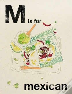 Capa do artigo Alphabet Cooking: M Is For Mexican