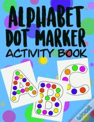 Alphabet Dot Marker Activity Book