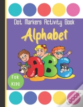 Alphabet Dot Markers Activity Book For Kids