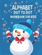 Alphabet Dot To Dot Workbook For Kids - Preview
