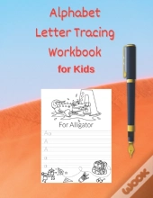 Alphabet Letter Tracing Workbook For Kids