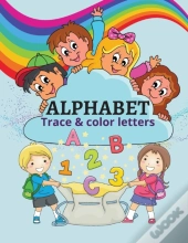 Alphabet Trace & Colour Book