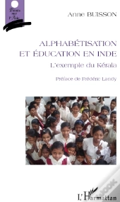 Alphabétisation Et Éducation En Inde ; L'Exemple Du Kérala