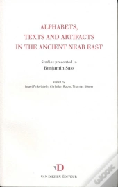 Alphabets, Texts And Artifacts In The Ancient Near East. Studies Pres