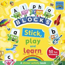 Alphablocks Stick, Play And Learn: A Sticker Activity Book