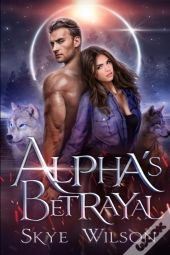 Alpha'S Betrayal