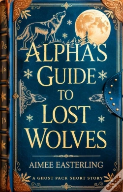 Capa do artigo Alpha'S Guide To Lost Wolves