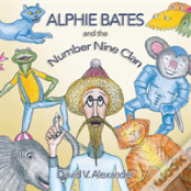 Alphie Bates And The Number Nine Clan