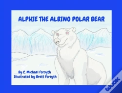 Capa do artigo Alphie The Albino Polar Bear
