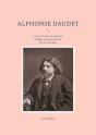 Alphonse Daudet - La Vie Et L Oeuvre D Alphonse - Preview