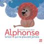 Alphonse, Le Lion Qui Ne Pleurait Jamais - Preview