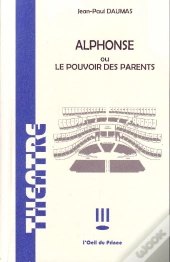 Alphonse Ou Le Pouvoir Des Parents