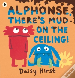 Capa do artigo Alphonse, There'S Mud On The Ceiling!