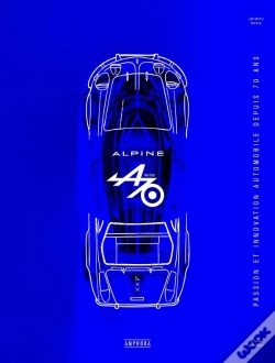 Capa do artigo Alpine - 70 Ans : Passion Et Innovation Automobile Depuis 70 Ans