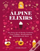 Alpine Elixirs