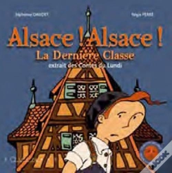 Capa do artigo Alsace ! Alsace ! La Dernière Classe ; Extrait Des Contes Du Lundi