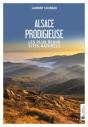 Alsace Prodigieuse : Les Plus Beaux Sites Naturels - Preview