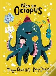 Also An Octopus