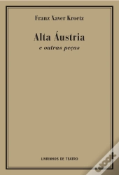 Alta Áustria e Outras Peças