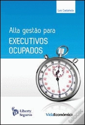 Capa do artigo Alta Gestão para Executivos Ocupados