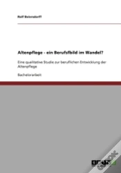 Capa do artigo Altenpflege - Ein Berufsfbild Im Wandel?