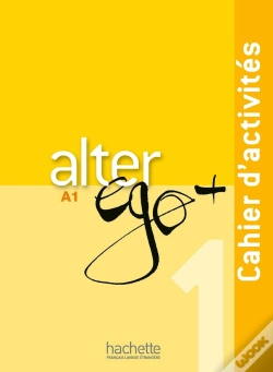 Capa do artigo Alter Ego + : Fle ; A1 ; Cahier D'Activités + Cd Audio