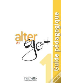 Capa do artigo Alter Ego + : Fle ; A1 ; Guide Pédagogique