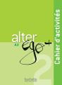 Alter Ego + : Fle ; A2 ; Cahier D'Activités - Preview