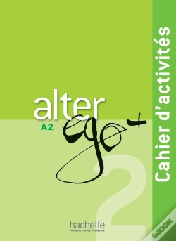 Capa do artigo Alter Ego + : Fle ; A2 ; Cahier D'Activités
