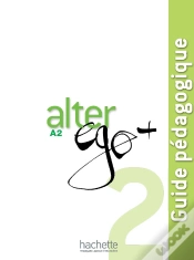 Capa do artigo Alter Ego + : Fle ; A2 ; Guide Pédagogique