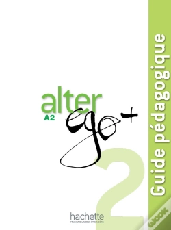 Capa do artigo Alter Ego + : Fle ; A2 ; Guide Pédagogique