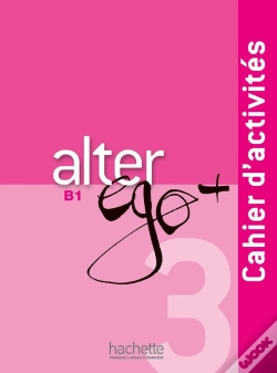 Capa do artigo Alter Ego + : Fle ; B1 ; Cahier D'Activités + Cd Audio