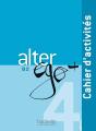 Alter Ego + : Fle ; B2 ; Cahier D'Activités - Preview