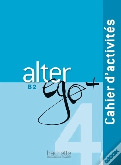 Capa do artigo Alter Ego + : Fle ; B2 ; Cahier D'Activités