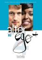 Alter Ego + : Fle ; B2 ; Livre De L'Élève - Preview