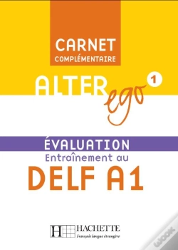 Capa do artigo Alter Ego T.1 ; Evaluation ; Entrainement Au Delf A1 ; Carnet Complementaire