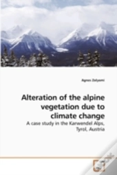 Alteration Of The Alpine Vegetation Due