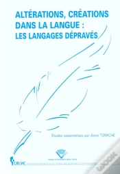 Capa do artigo Alterations Creations Dans La Langue ; Les Langages Depraves