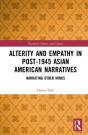 Alterity And Empathy In Post-1945 Asian American Narratives - Preview