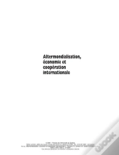 Altermondialisation, Economie Et Cooperation Internationale
