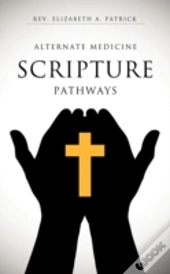 Alternate Medicine Scripture Pathways