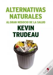 Alternativas Naturales Al Gran Negocio De La Salud