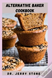 Alternative Baker Cookbook