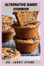 Alternative Baker Cookbook - Preview