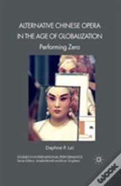 Capa do artigo Alternative Chinese Opera In The Age Of Globalization