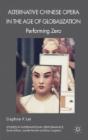 Alternative Chinese Opera In The Age Of Globalization - Preview