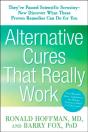 Alternative Cures That Really Work - Preview