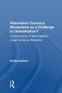Alternative Currency Movements As A Challenge To Globalisation? - Preview