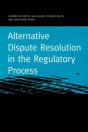 Alternative Dispute Resolution In The Regulatory Process - Preview