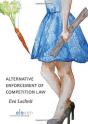 Alternative Enforcement Of Competition Law - Preview